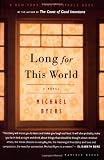 Long for This World Medium
