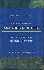 Analyzing Sentences: An Introduction to English Syntax (Learning About Language)