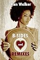 B-Sides and Remixes