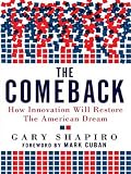 The Comeback: How Innovation Will Restore the American Dream