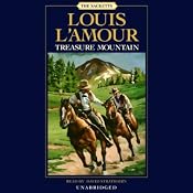 Treasure Mountain: The Sacketts, Book 15 | [Louis L'Amour]