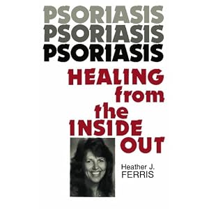Psoriasis Healing from the Inside Out
