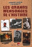 Livre pas cher Histoire : Les grands mensonges de lHistoire
