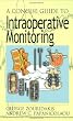 A Concise Guide to Intraoperative Monitoring