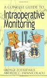 A Concise Guide to Intraoperative Monitoring