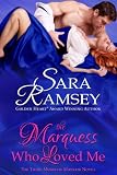 Image of The Marquess Who Loved Me (Muses of Mayfair)
