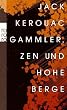 Gammler, Zen und hohe Berge