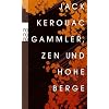 Gammler, Zen und hohe Berge