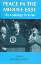 Peace in the Middle East: The Challenge for Israel (Israeli History, Politics, and Society)