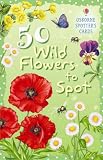 50 Flowers to Spot (Spotter's Guides) (Spotter's Guides)