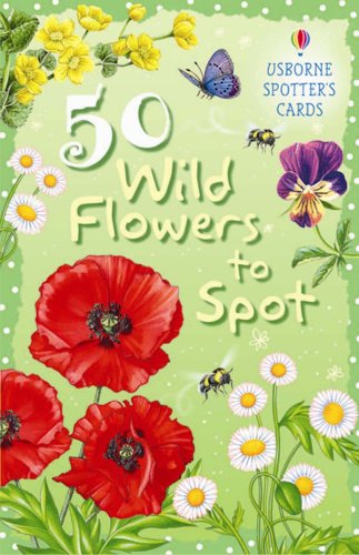 50 Flowers to Spot (Spotter's Guides) (Spotter's guides)