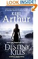 Destiny Kills: Myth and Magic series: Book 1