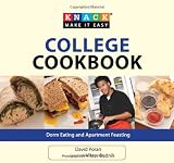 Knack College Cookbook: Dorm Eating and Apartment Feasting (Knack: Make It Easy (Cooking))