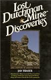 Lost Dutchman Mine Discoveries