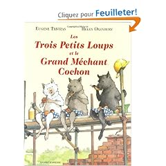 Les trois petits loups et le grand m�chant cochon