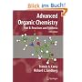 Advanced Organic Chemistry. Part B: Part B: Reaction and Synthesis: Reaction and Synthesis Pt. B
