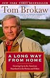 A Long Way from Home: Growing Up in the American Heartland in the Forties and Fifties
