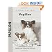 Papillon: A Comprehensive Guide to Owning and Caring For Your Dog (A Kennel Club Book)