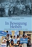 In Bewegung bleiben: 100 Jahre Politik, Kultur und Geschichte von Lesben - 