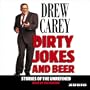Dirty Jokes and Beer: Stories of the Unrefined