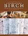 Celebrating
Birch:
The
Lore,
Art
and
Craft
of
an
Ancient
Tree