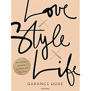 Love x Style x Life: Die Fashion-Sensation aus Paris und New York