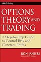 Option Theory and Trading: A Step-by-Step Guide To Control Risk and Generate Profits (Wiley Trading)