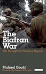 The Biafran War: The Struggle for Mod...