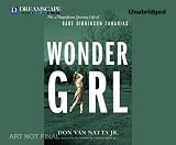 Wonder Girl: The Magnificent Sporting Life of Babe Didrikson Zaharias