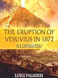 The Eruption of Vesuvius in 1872 (Illustrated)
