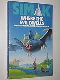 Where the evil dwells