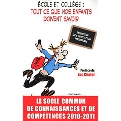 Ecole et coll�ge : tout ce que nos enfants doivent savoir, 2010-2011
