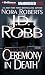 Ceremony in Death (In Death #5)