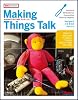 Making Things Talk ―Arduinoで作る「会話」するモノたち (Make:PROJECTS)