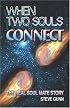 When Two Souls Connect: The Real Soul Mate Story
