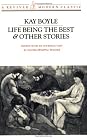 Life Being the Best & Other Stories (A Revived...