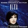 Bleu: Bande Originale Du Film