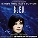 Bleu: Bande Originale Du Film