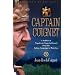 Captain Coignet - A Soldier of Napoleon's Imperial Guard from the Italian Campaign to Waterloo