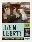 Give Me Liberty!: An American History (Brief Third Edition) (Vol. 2)