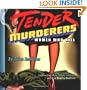 Tender Murderers: Women Who Kill