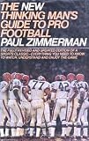 The New Thinking Mans Guide to Pro Football