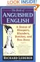 The Bride of Anguished English: A Bonanza of Bloopers, Blunders, Botches, and Boo-Boos