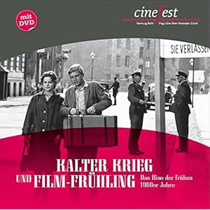 Kalter Krieg und Film-Frühling: Das Kino der frühen 1960er Jahre (Katalog zu CineFest)