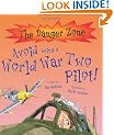 Danger Zone: Avoid being a World War Two Pilot