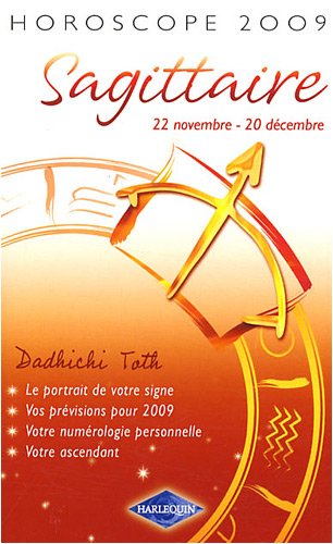 Sagittaire : 22 Novembre-20 décembre by Dadhichi Toth