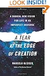 A Tear at the Edge of Creation: A Rad...