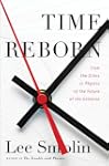 Time Reborn: From the Crisis in Physi...