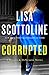 Corrupted: A Rosato & DiNunzio Novel (A Rosato & DiNunzio Novel, 3)