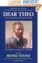 Dear Theo: The Autobiography of Vincent Van Gogh